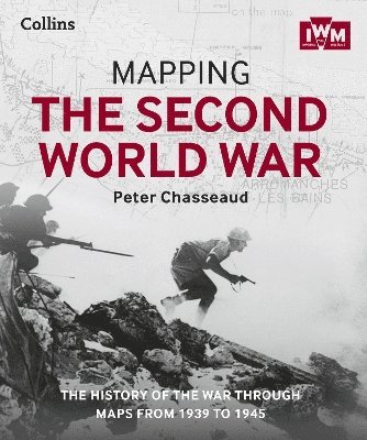 Mapping the Second World War (inbunden)
