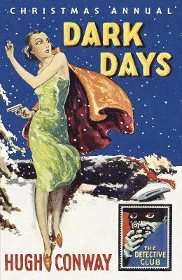 Dark Days and Much Darker Days (häftad)