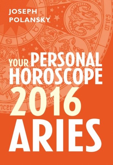 Aries 2016: Your Personal Horoscope (hftad)