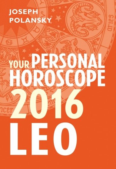 Leo 2016: Your Personal Horoscope (hftad)