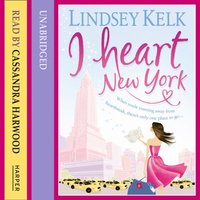 I Heart New York (I Heart Series, Book 1) (ljudbok)