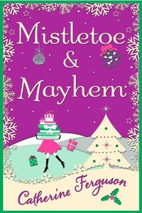 Mistletoe and Mayhem (e-bok)