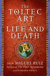 Toltec Art of Life and Death (e-bok)