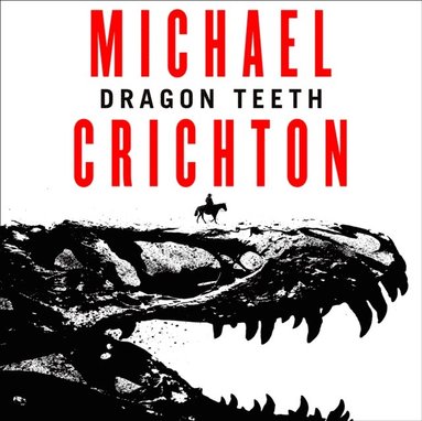 Dragon Teeth (ljudbok)