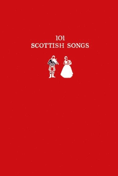 101 SCOTTISH SONGS EB (e-bok)