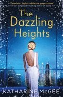 The Dazzling Heights (häftad)