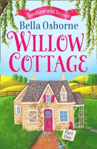 Willow Cottage - Part One (e-bok)