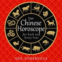 Your Chinese Horoscope for Each and Every Year (ljudbok)