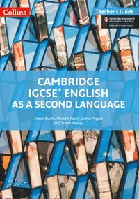 Cambridge IGCSE (TM) English as a Second Language Teacher's Guide ...