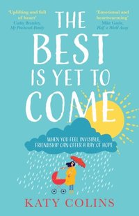 Best Is Yet To Come Katy Colins Ebok Bokus