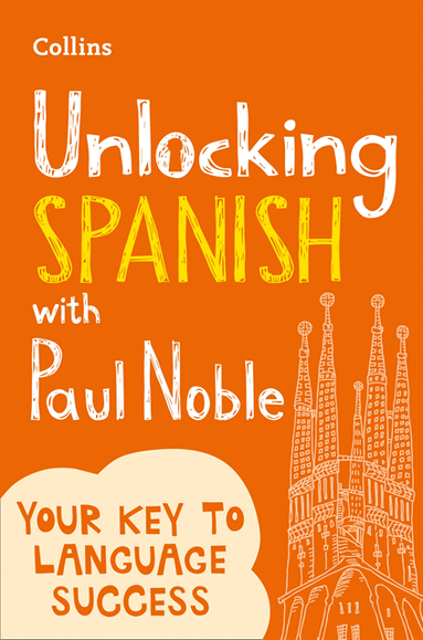 Unlocking Spanish with Paul Noble (e-bok)