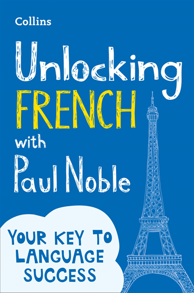 Unlocking French with Paul Noble (häftad)
