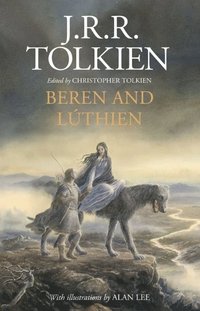 Beren and Luthien (inbunden)