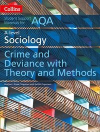 AQA A Level Sociology Crime and Deviance with Theory and Methods (hftad)