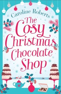 Cosy Christmas Chocolate Shop (e-bok)