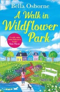 Walk in Wildflower Park (e-bok)