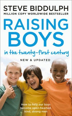 Raising Boys in the 21st Century (inbunden)