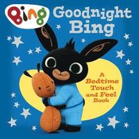 Goodnight, Bing: Touch-and-feel book (kartonnage)