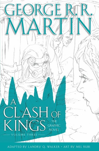 Clash of Kings: Graphic Novel, Volume Three (inbunden)