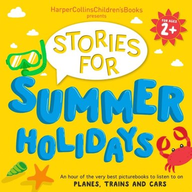 HarperCollins Children's Books Presents: Stories for Summer Holidays for age 2+ (ljudbok)