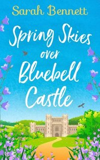 Spring Skies Over Bluebell Castle (hftad)