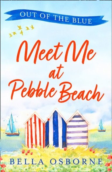 Meet Me at Pebble Beach: Part One - Out of the Blue (e-bok)
