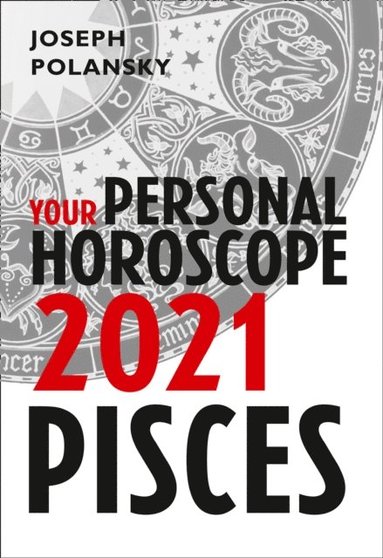 Pisces 2021: Your Personal Horoscope (hftad)