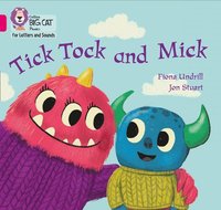 Tick Tock and Mick (häftad)