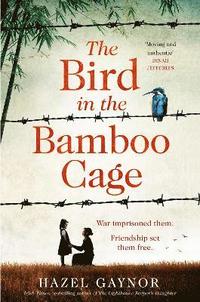 The Bird in the Bamboo Cage (inbunden)