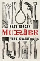 Murder: The Biography (häftad)