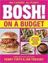 BOSH! on a Budget