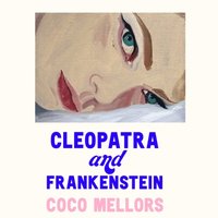Cleopatra and Frankenstein (ljudbok)