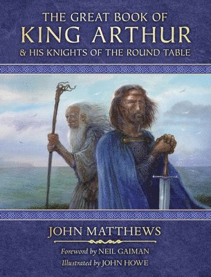 The Great Book of King Arthur and His Knights of the Round Table (inbunden)