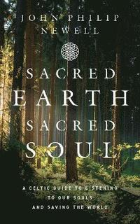 Sacred Earth, Sacred Soul (häftad)