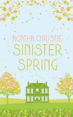SINISTER SPRING: Murder and Mystery from the Queen of Crime (hftad)
