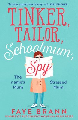 Tinker, Tailor, Schoolmum, Spy (häftad)