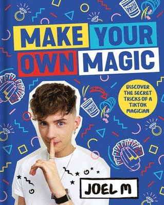 Make Your Own Magic (inbunden)