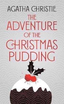 The Adventure of the Christmas Pudding (inbunden)