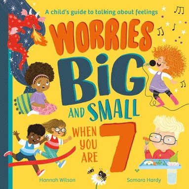 Worries Big and Small When You Are 7 (häftad)