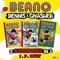 Beano Dennis & Gnasher - 3 Audiobooks in 1: Volume 1 (ljudbok)