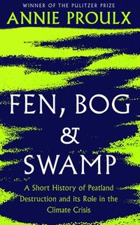 Fen, Bog and Swamp (inbunden)