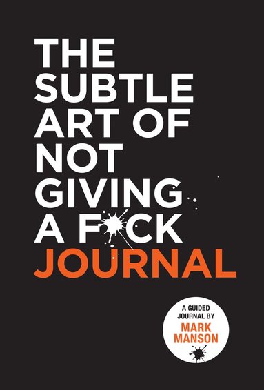 Subtle Art of Not Giving a F*ck Journal (häftad)
