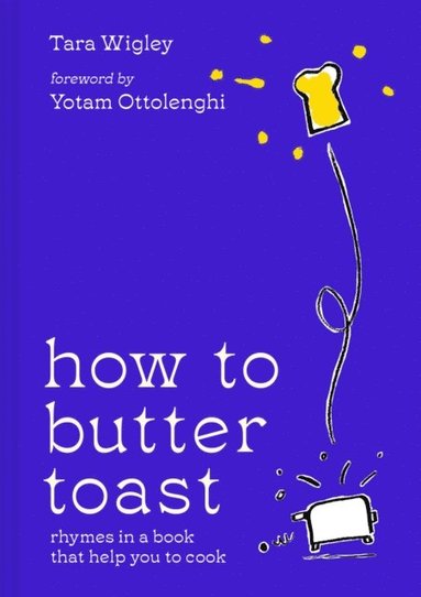How to Butter Toast (inbunden)