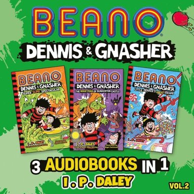 Beano Dennis & Gnasher - 3 Audiobooks in 1: Volume 2 (ljudbok)