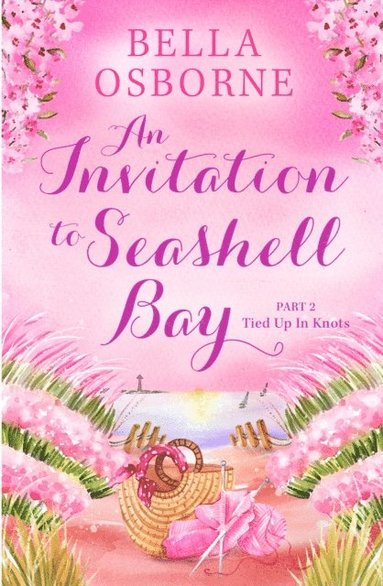 Invitation to Seashell Bay: Part 2 (e-bok)
