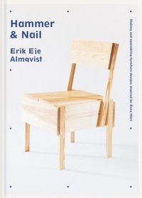 Hammer & Nail: Making and assembling furniture designs inspired by Enzo Mari (e-bok)
