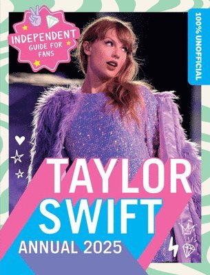 100% Unofficial Taylor Swift Annual 2025 (inbunden)