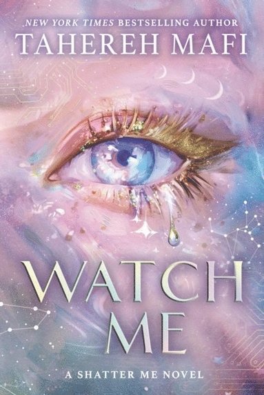 Watch Me (Shatter Me: The New Republic) (inbunden)
