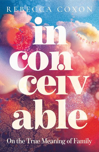 Inconceivable (inbunden)