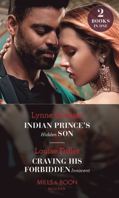 Indian Prince's Hidden Son / Craving His Forbidden Innocent (h�ftad)